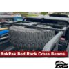 Metalcloak: Gladiator JT: к-кт поперечних балок BakPak Heavy Duty Utility & RTT Multi-Mount